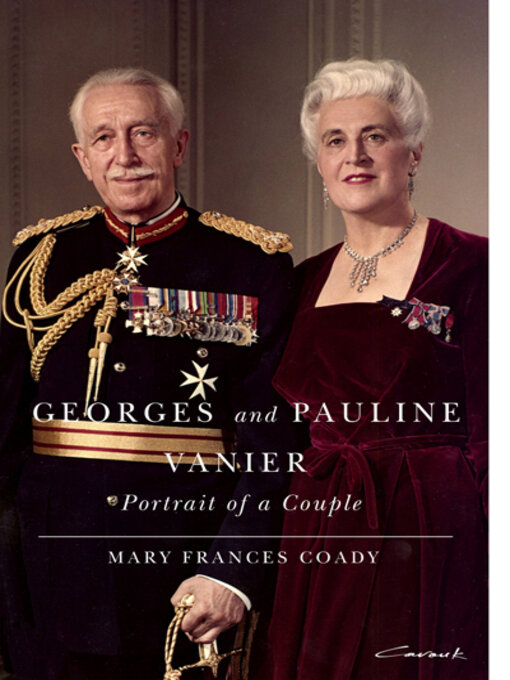 Title details for Georges and Pauline Vanier by Mary Frances Coady - Available